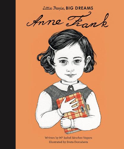 Anne Frank - Little People, BIG DREAMS (Hardback)