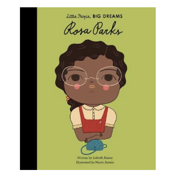 Rosa Parks - Little People, BIG DREAMS (Hardback)